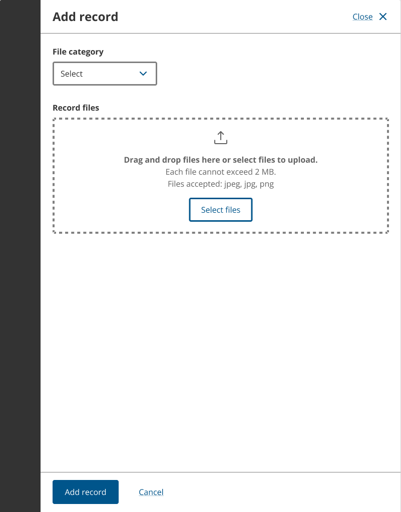 Screenshot of an open side drawer with the title ‘Add record’ and an empty state short form with a select, file upload and form buttons: ‘Add record’ and ‘Cancel’.