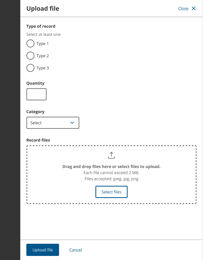 Screenshot of an open side drawer with the title ‘Upload file’ and an empty state short form with text input, radio buttons, text input, a select, file upload and form buttons: ‘Upload file’ and ‘Cancel’.