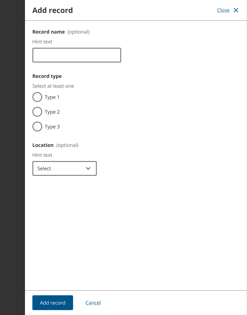 Screenshot of an open side drawer with the title ‘Add record’ and an empty state short form with text input, radio buttons, a select component and form buttons: ‘Add record’ and ‘Cancel’.